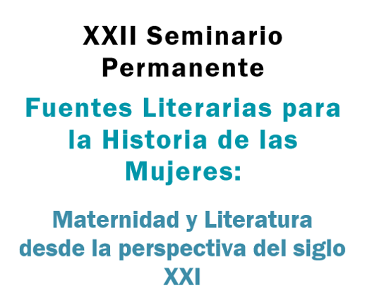 XXII Seminario Fuentes literarias para la historia de las mujeres